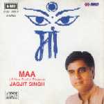 Jagjit Singh "Maa"