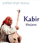 Prahlad Singh Tipanya "Kabir bhajans"