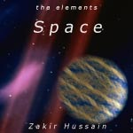 Zakir Hussain "The Elements: Space"