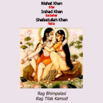 Nishat Khan, Irshad Khan, Shafaatullah Khan "Sitar"