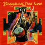 Bhagwan Das "Now!"