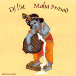 DJ List "Maha Prasad"