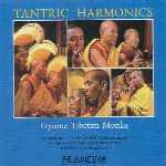 Gyume Tibetan Monks "Tantric Harmonics"