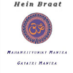 Hein Braat "Mahamrityunjay mantra, Gayatri mantra"