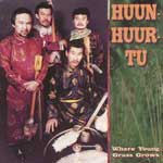 Huun Huur Tu "Where young grass grosses"
